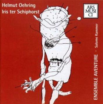 CD Helmut Oehring / Iris ter Schiphorst, Salome Kammer / Ensemble Aventure