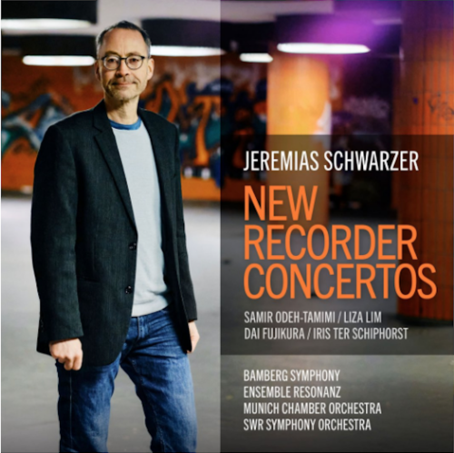 Jeremias Schwarzer: New Recorder Concertos (CD-Cover)